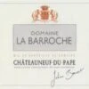 Domaine La Barroche 2006 Domaine La Barroche Chauteauneuf-du-Pape Signature -SAINT JAMES Shop domaine la barroche 2006 domaine la barroche chaut 1