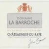 Domaine La Barroche 2007 Domaine La Barroche Chauteauneuf-du-Pape Signature 1,5L
